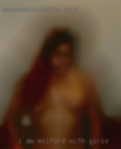 I am D&D Milford with girls free and very discreet.